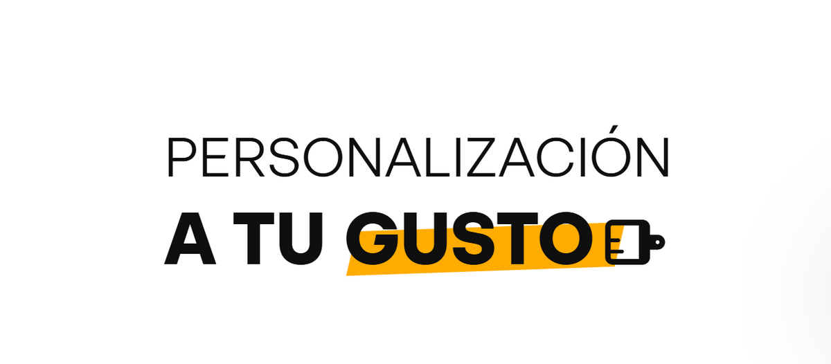Personalización — A tu gusto
